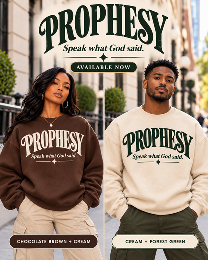 PROPHESY – Speak What God Said Crewneck